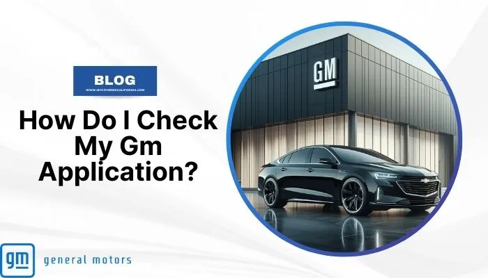 How Do I Check My GM Application